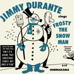 Jimmy Durante -  Frosty The Snowman