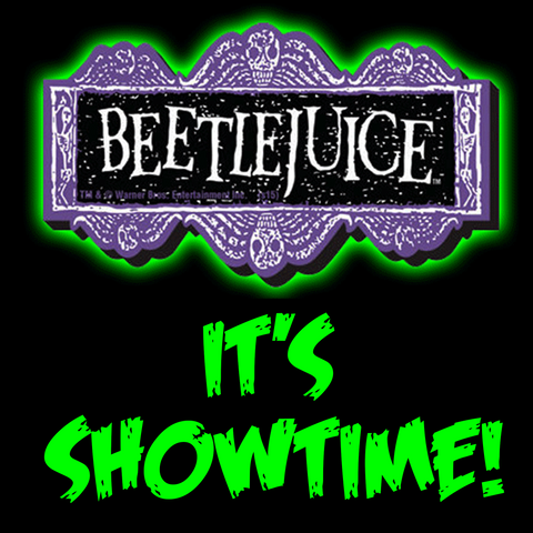 Beetlejuice - It's Showtime!